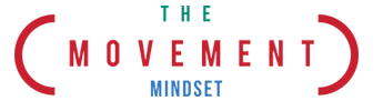 The Movement Mindset